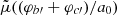 $ \tilde{\mu}((\varphi_{b\prime} + \varphi_{c\prime})/a_0) $