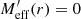 $ M_{\mathrm{eff}}^\prime(r) = 0 $
