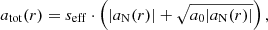 $$ \begin{aligned} a_{\mathrm{tot} }(r) = s_{\mathrm{eff} }\cdot \left(|a_{\rm N}(r)| + \sqrt{a_0 |a_{\rm N}(r)|} \right) , \end{aligned} $$