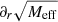 $ \partial_r \sqrt{M_{\mathrm{eff}}} $