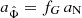 $ a_{\hat{\Phi}} = f_G \, a_{\mathrm{N}} $