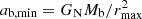 $ a_{\mathrm{b,min}} = G_{\rm N} M_{\rm b}/r_{\mathrm{max}}^2 $