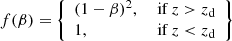 $$ \begin{aligned} f(\beta ) = \left\{ \begin{array}{lr} (1-\beta )^2,&\text{ if } z > z_{\mathrm{d}}\\ 1,&\text{ if } z < z_{\mathrm{d}} \end{array} \right\} \end{aligned} $$