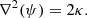 $$ \begin{aligned} \nabla ^2(\psi ) = 2\kappa . \end{aligned} $$