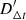 $ D^\prime_{\Delta t} $