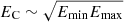 $ E_{\mathrm{C}} \sim \sqrt{E_{\mathrm{min}} E_{\mathrm{max}}} $