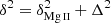 $ \delta^2 = \delta^2_{\mathrm{Mg}\,\textsc{ii}}+\Delta^2 $