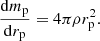 $$ \begin{aligned} \frac{\mathrm{d} m_{\mathrm{p}}}{\mathrm{d} r_{\mathrm{p}}}= 4\pi \rho r_{\mathrm{p}}^2. \end{aligned} $$