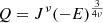 $ Q=J^{\nu}(-E)^\frac{3}{4\nu} $