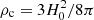 $ \rho_{\rm c} = 3H_0^2/8\pi $