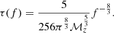 $$ \begin{aligned} \tau (f) = \frac{5}{256 \pi ^{\frac{8}{3}} \mathcal{M} _z^{\frac{5}{3}}} f^{-\frac{8}{3}} . \end{aligned} $$