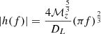 $$ \begin{aligned} |h(f)| = \frac{4 \mathcal{M} _z^{\frac{5}{3}}}{D_L} (\pi f)^{\frac{2}{3}} \end{aligned} $$