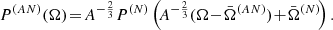 $$ \begin{aligned} P^{(AN)}(\Omega )\!=\! A^{-\frac{2}{3}} P^{(N)}\left(\!A^{-\frac{2}{3}}(\Omega \!-\! \bar{\Omega }^{(AN)})\!+\!\bar{\Omega }^{(N)}\!\right). \end{aligned} $$