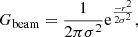 $$ \begin{aligned} G_{\rm beam} = \frac{1}{2 \pi \sigma ^2}\mathrm{e} ^{ \frac{-r^2}{2\sigma ^2}} , \end{aligned} $$