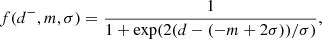 $$ \begin{aligned} f(d^{-},m,\sigma )=\frac{1}{1+\mathrm{exp} (2(d-(-m+2 \sigma ))/\sigma ) } ,\end{aligned} $$