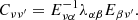 $$ \begin{aligned} C_{\nu \nu ^{\prime }}=E_{\nu \alpha }^{-1}\lambda _{\alpha \beta } E_{\beta \nu ^{\prime }} . \end{aligned} $$