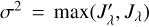 ${\sigma ^2} = \max \left( {{{J'}_\lambda },{J_\lambda }} \right)$