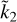 ${{\tilde k}_2}$