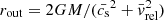 $ r_{\mathrm{out}} = 2GM/(\bar{c_{\mathrm{s}}}^2 + \bar{v}_{\mathrm{rel}}^2) $