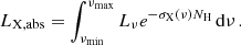 $$ \begin{aligned} L_\mathrm{X,abs} = \int ^{\nu _\mathrm{max} }_{\nu _\mathrm{min} } L_\nu e^{-\sigma _\mathrm{X} (\nu ) N_\mathrm{H} } \, \mathrm{d}\nu \, . \end{aligned} $$