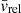 $ \bar{v}_{\mathrm{rel}} $