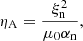 $$ \begin{aligned} \eta _{\rm A}&= \frac{\xi _{\mathrm{n}}^{2}}{\mu _{0}\alpha _{\mathrm{n}}}, \end{aligned} $$