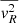 $ \overline{\mathit{v}_R^2} $