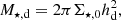 $$ \begin{aligned} M_{\rm \star ,d} = 2 \pi \Sigma _{\star ,0} h_{\rm d}^{2}, \end{aligned} $$