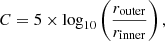$$ \begin{aligned} C=5 \times \log _{10} \left( \frac{r_{\rm outer}}{r_{\rm inner}}\right), \end{aligned} $$
