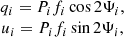 $$ \begin{array}{\ } q_i = P_i f_i \cos 2 \Psi _i ,\\ u_i = P_i f_i \sin 2 \Psi _i , \end{array} $$