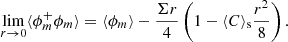$$ \begin{aligned} \lim _{r \rightarrow 0} \langle \phi _m^+ \phi _m \rangle = \langle \phi _m\rangle - \frac{\Sigma r}{4} \left( 1 - \langle C \rangle _{\rm s}\frac{r^2}{8} \right). \end{aligned} $$