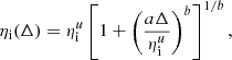 $$ \begin{aligned} \eta _{\rm i}(\Delta ) = \eta _{\rm i}^u \left[1+\left(\frac{a\Delta }{\eta _{\rm i}^u}\right)^b\right]^{1/b}, \end{aligned} $$