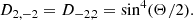 $$ \begin{aligned}&D_{2,-2}=D_{-2,2}=\sin ^4(\Theta /2). \end{aligned} $$