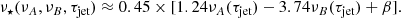 $$ \begin{aligned} \nu _\star (\nu _A,\nu _B,\tau _{\text{jet}}) \approx 0.45\times [1.24\nu _A(\tau _{\text{jet}})-3.74\nu _B(\tau _{\text{jet}})+\beta ]. \end{aligned} $$