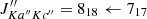 $ J^{\prime\prime}_{Ka^{\prime\prime} Kc^{\prime\prime}} = 8_{18} \leftarrow 7_{17} $