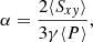 $$ \begin{aligned} \alpha = \frac{2\langle S_{x{ y}} \rangle }{3\gamma \langle P \rangle }, \end{aligned} $$