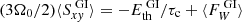 $ (3\Omega_0/2)\langle S_{x\mathit{y}}^{\text{ GI}} \rangle = -E_{\mathrm{th}}^{\text{ GI}}/\tau_{\mathrm{c}} + \langle F_W^{\text{ GI}}\rangle $