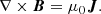 $$ \begin{aligned} \nabla \times \boldsymbol{B} = \mu _0\boldsymbol{J}. \end{aligned} $$