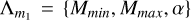${\Lambda _{{m_1}}} = \left\{ {{M_{min}},{M_{max}},\alpha } \right\}$