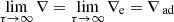 $ \mathop {\lim }\limits_{\tau \to \infty } \nabla = \mathop {\lim }\limits_{\tau \to \infty } {\nabla _{\mathrm{e}}} = {\nabla _{{\text{ ad}}}} $
