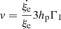$ \mathit{v}=\frac {\dot{\xi_{\mathrm{e}}}} {\xi_{\mathrm{e}}} 3h_{\mathrm{p}}\Gamma_1 $