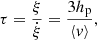 $$ \begin{aligned} \tau =\frac{\xi }{\dot{\xi }}=\frac{3h_{\rm p}}{\langle { v}\rangle } ,\end{aligned} $$