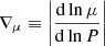 $ {\nabla _\mu } \equiv \left| {\frac{{\mathrm{d}\ln \mu }}{{\mathrm{d}\ln P}}} \right| $