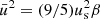 $ \bar{u}^2 = (9/5)u_{\mathrm{s}}^2 \beta $
