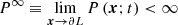 $ {P^\infty } \equiv \mathop {\lim }\limits_{{\boldsymbol{x}} \to \partial L } P\left( {{\boldsymbol{x}};t} \right) < \infty $