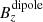 $ B_z^{\rm dipole} $