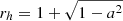 $ r_{h}=1 + \sqrt{1-a^2} $
