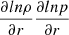 $ \frac{\partial ln \rho}{\partial r}\frac{\partial ln p}{\partial r} $