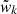 $ \tilde{w}_{k} $