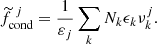 $$ \begin{aligned} \widetilde{f}_{\text{cond}}^{\,\,j}=\frac{1}{\varepsilon _{j}}\sum _kN_{k}\epsilon _{k}\nu _{k}^{j}. \end{aligned} $$